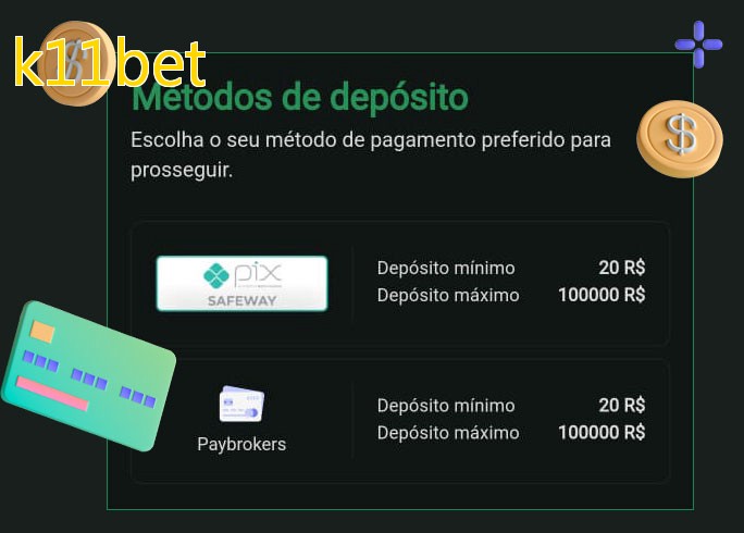 O cassino k11betbet oferece uma grande variedade de métodos de pagamento
